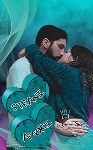 Ileana Secci - Strani amori vol. 4 (2021)