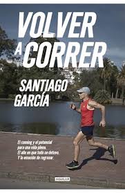 VOLVER A CORRER, SANTIAGO GARCIA