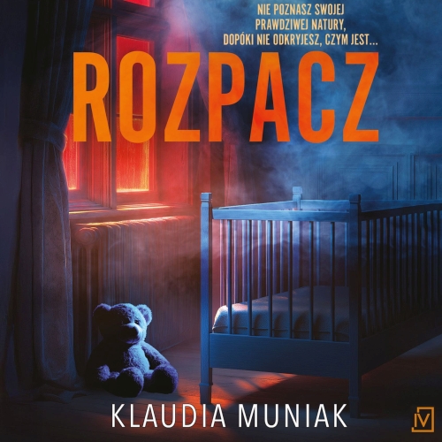 Muniak Klaudia - Cykl: Wiktoria Błońska (tom 1) Rozpacz (2026)
