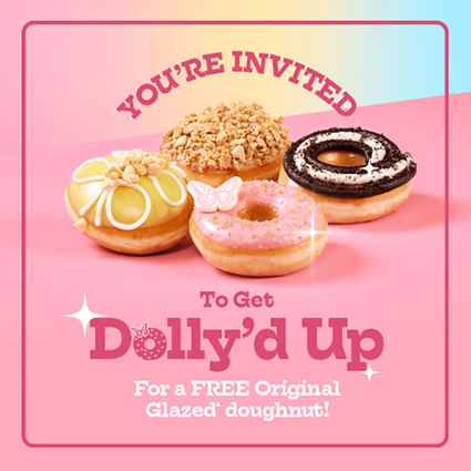 Get “Dolly’d Up” for a FREE Krispy Kreme Original Glazed Doughnut on May 18th Get “Dolly’d Up” for a FREE Krispy Kreme Original Glazed Doughnut on May 18th