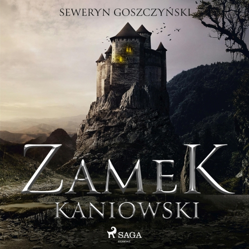 Goszczyński Seweryn - Zamek kaniowski 
