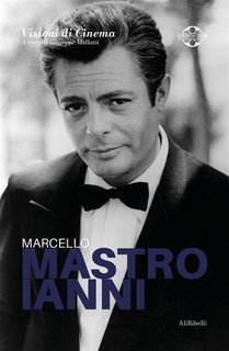 AA. VV. - Marcello Mastroianni. Quaderni di Visioni Corte Film Festival (2024)