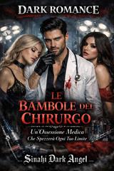 Sinahi Dark Angel – Le Bambole del Chirurgo (2026)