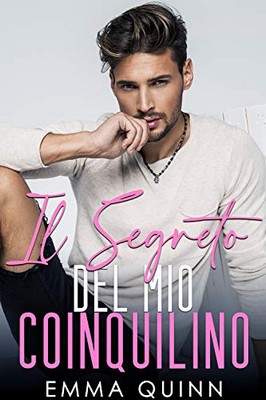 Emma Quinn - Il segreto del mio coinquilino (2020)