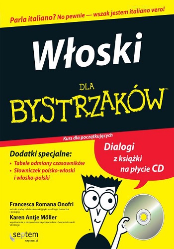 Włoski dla bystrzaków - Francesca Romana Onofri, Karen Antje Möller Włoski dla bystrzaków - Francesca Romana Onofri, Karen Antje Möller