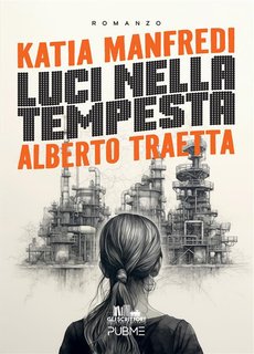 Katia Manfredi, Alberto Traetta - Luci nella tempesta (2024)