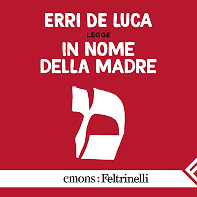 Erri De Luca - In nome della madre (2020) (mp3 - 128 kbps)
