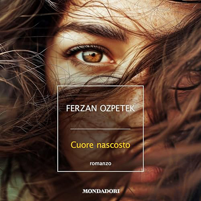Ferzan Ozpetek - Cuore nascosto (2024) (mp3 - 128 kbps)
