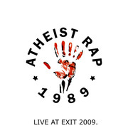 [Slika: Atheist-Rap-Live-Exit2009-front.jpg]