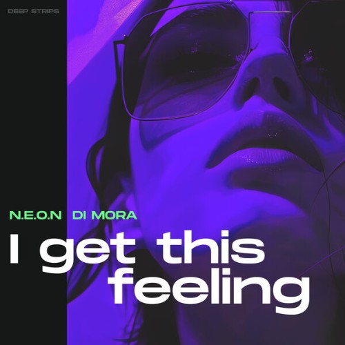 N-E-O-N-and-Di-Mora-I-Get-This-Feeling-D