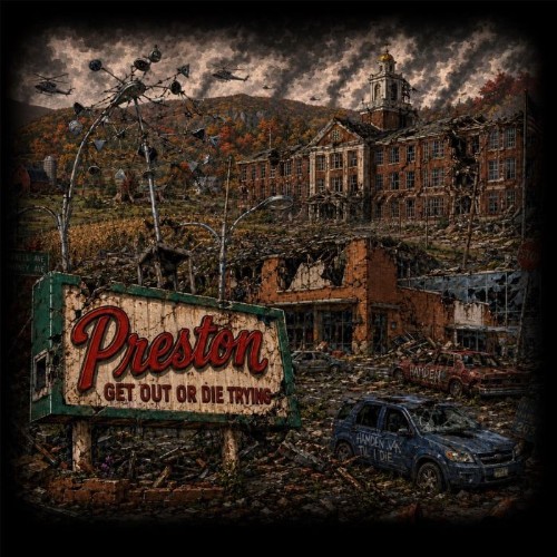 Preston - Get Out Or Die Trying (2026)