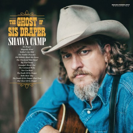 Shawn Camp - The Ghost Of Sis Draper (2025)