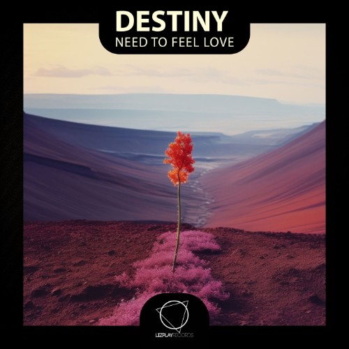 00-destiny-need-to-feel-love-lprbas500-w