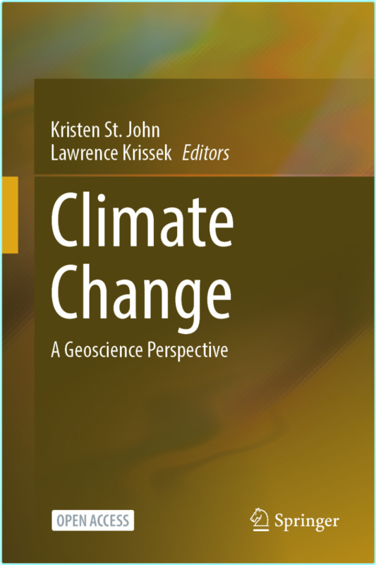 Climate Change A Geoscience Perspective (Kristen St. John, Lawrence Krissek)