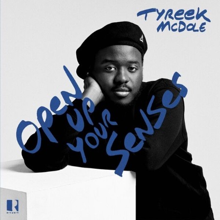 Tyreek McDole - Open Up Your Senses (2025)