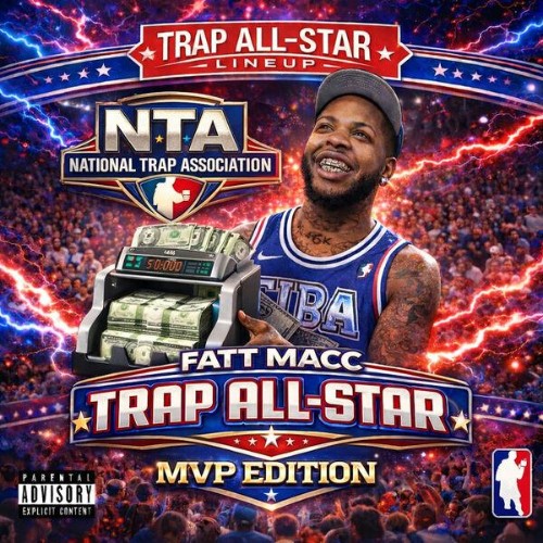 Fatt Macc, Rx Gz - Trap All Star (MVP Edition) (2026)
