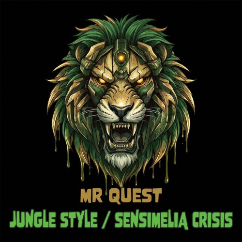 Mr Quest - Jungle Style / Sensimelia Crisis (2026)