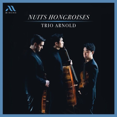 Trio Arnold - Nuits Hongroises (2024)