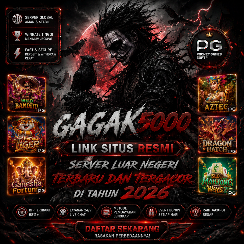GAGAK5000 Link Resmi Server Luar Negeri Terbaru Dan Tergacor Di Tahun 2026