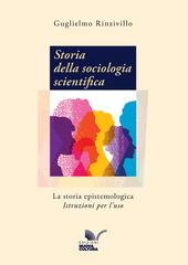 Guglielmo Rinzivillo – Storia della sociologia scientifica. La storia epistemologica – Istruzioni per l’uso (2026)