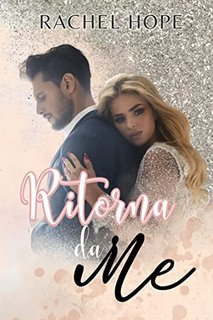 Rachel Hope - Ritorna da me (2023)