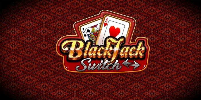 Rahasia Besar Menang Jackpot di Blackjack Switch