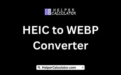 HEIC to WEBP Converter