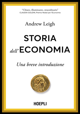 Andrew Leigh - Storia dell'economia (2025)