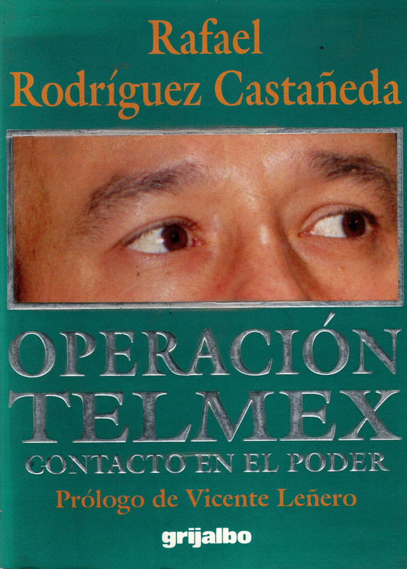 Operacion Telmex Contacto En El Poder