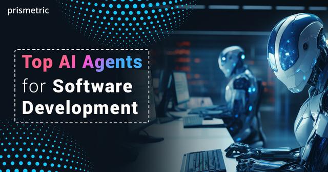 https://i.postimg.cc/x15t5VmK/Top-AI-Agents-for-Software-Development.jpg