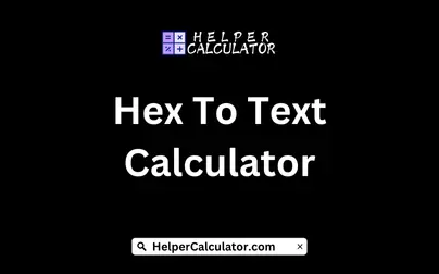 Hex To Text Calculator