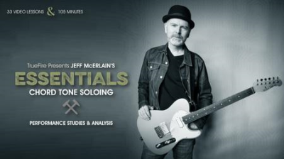 Jeff McErlain's Essentials: Chord Tone Soloing