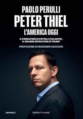 Paolo Perulli - Peter Thiel, l’America oggi (2026)