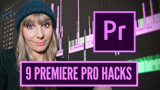 9 PREMIERE PRO HACKS With Adobe Premiere Pro 2019 9 PREMIERE PRO HACKS With Adobe Premiere Pro 2019