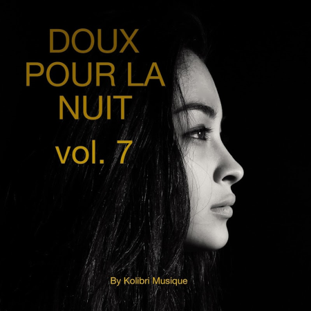 VA - Doux Pour La Nuit Vol. 7 Presented by Kolibri Musique (2020)