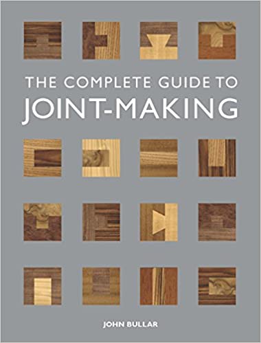 The Complete Guide to Joint-Making The Complete Guide to Joint-Making