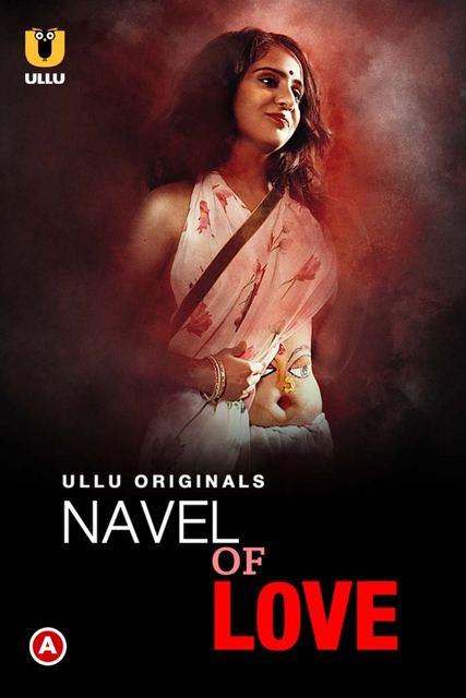  Navel Of Love (2022) UNRATED 720p HEVC HDRip Hindi S01 Complete Hot Web Series x265 AAC [400MB] Full Movie Download