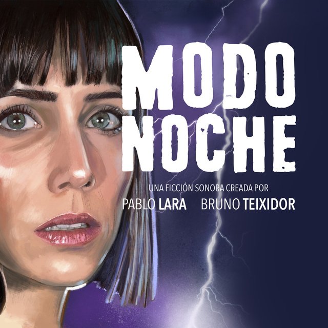 Modo noche - Modo Noche - Bruno Teixidor López, Pablo Lara Toledo - Narrado por Paula Iwasaki, Aura Garrido, Daniel Ibáñez, Gonzalo Ramos