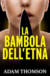 Adam Thomson - La Bambola dell'Etna (2023)