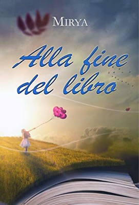 Mirya - Amori nella nebbia Vol. 2. Alla fine del libro (2019)