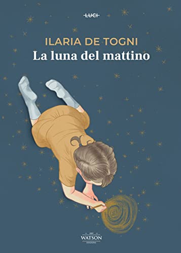 Ilaria De Togni - La luna del mattino (2021)