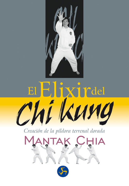 9788495973030 - El Elixir del Chi Kung - Mantak Chia