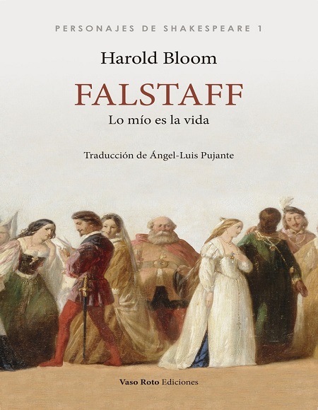 Falstaff: Lo mío es la vida (Personajes de Shakespeare 1) - Harold Bloom (Multiformato) [VS]