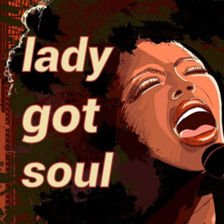 4dfcbf4b 3147 4881 b8ae e4f4f99f8a93 - VA - Lady Got Soul (2020)
