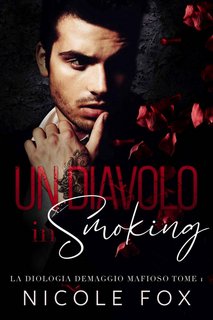 Nicole Fox - Un Diavolo In Smoking (Serie Mafia De Maggio vol. 1) (2022)