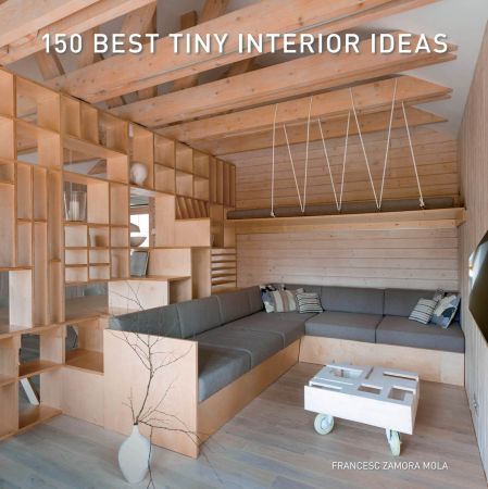 150 Best Tiny Interior Ideas 150 Best Tiny Interior Ideas
