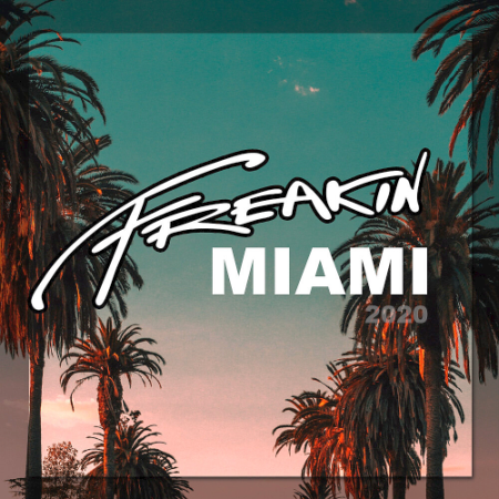 VA - Freakin Miami (2020)