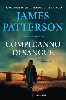James Patterson, Maxine Paetro – Compleanno di sangue (2024)