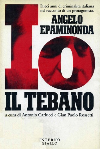 Angelo Epaminonda - Io, il tebano (2014)