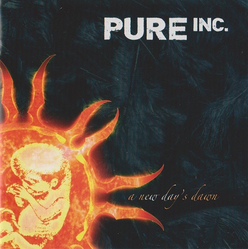 Pure Inc. - A New Day's Dawn (2006)